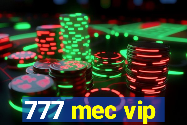 777 mec vip